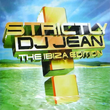 Strictly DJ Jean: The Ibiza Edition by Various Artists - album cover