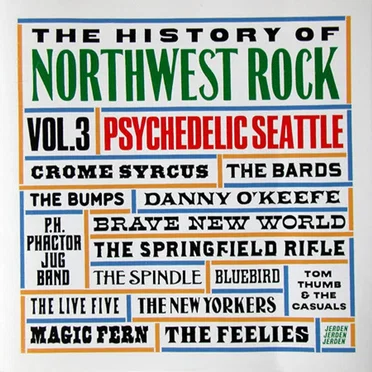 The History of Northwest Rock, Volume 3 (1965-69) - Psychedelic Seattle by Various Artists - album cover