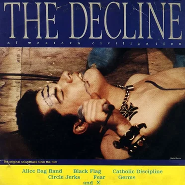 The Decline of Western Civilization by Various Artists - album cover