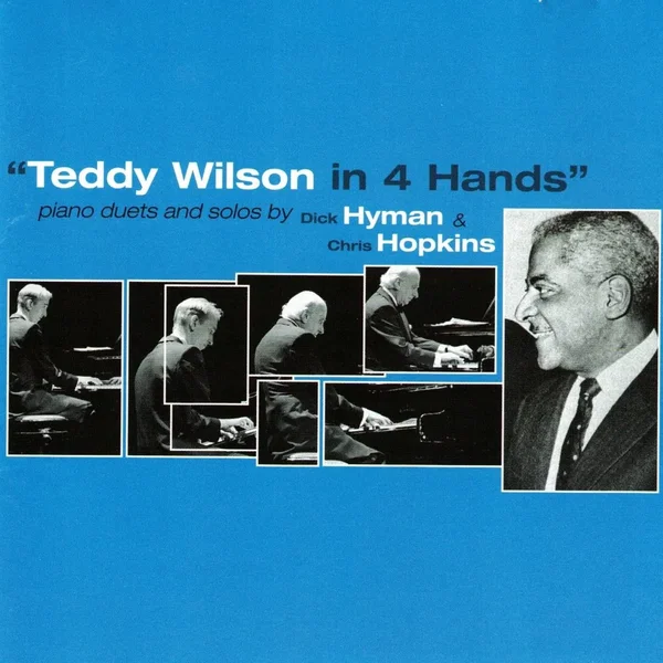 Teddy Wilson in 4 Hands