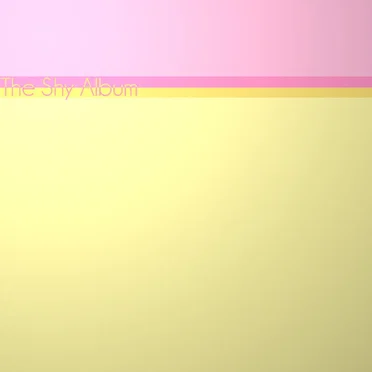 The Shy Album