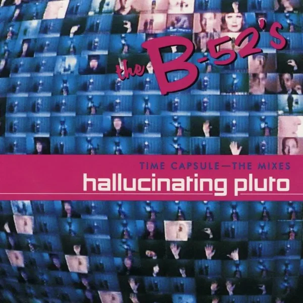 Time Capsule: The Mixes – Hallucinating Pluto
