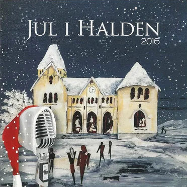 Jul i Halden 2016 by Various Artists - album cover