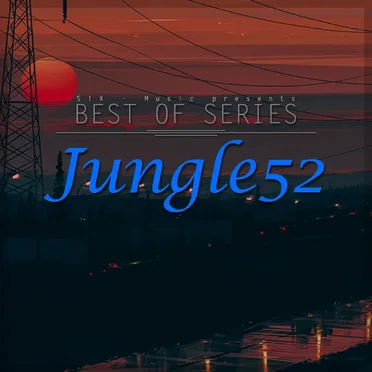 Best of Series by Jungle52 - album cover