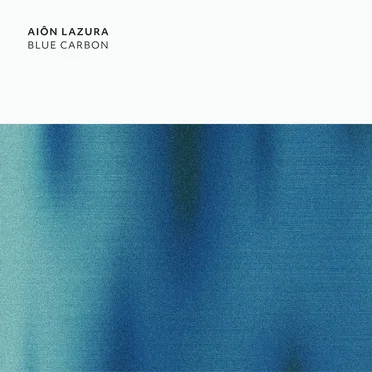 Blue Carbon by Aiôn Lazura - album cover