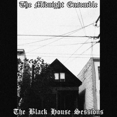 The Black House Sessions