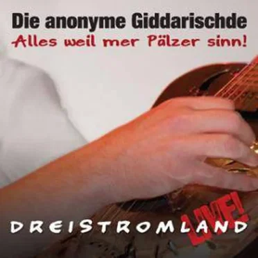 Alles weil mer Pälzer sinn! - Dreistromland Live
