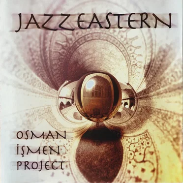 Jazz Eastern by Osman İşmen Project - album cover