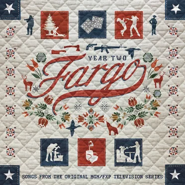 Fargo Year 2: Songs From the Original MGM/FXP Television Series by Various Artists - album cover