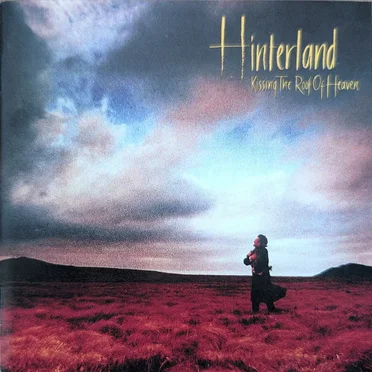 Kissing the Roof of Heaven by Hinterland - album cover