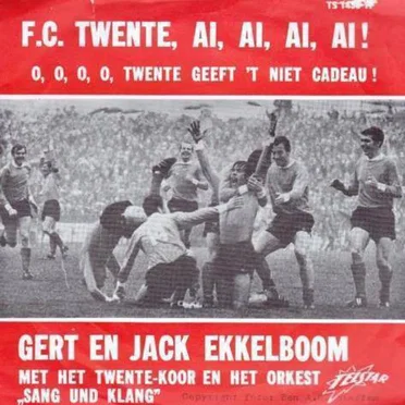 F.C. Twente, ai, ai, ai, ai! / O, o, o, o, Twente geeft 't niet cadeau!