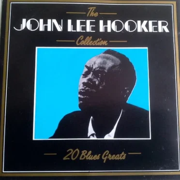 John Lee Hooker: The Collection - 20 Blues Greats