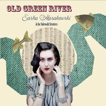 Old Green River by Sasha Masakowski - album cover