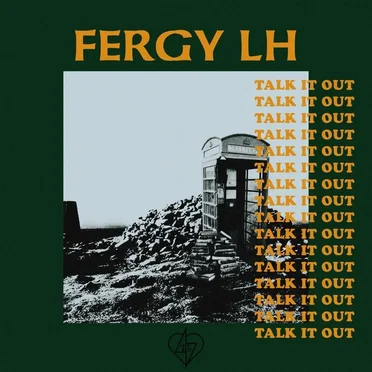 Talk It Out by Fergy LH - album cover