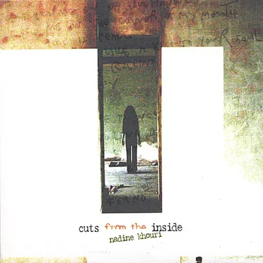 Cuts From the Inside by Nadine Khouri - album cover