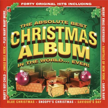 The Absolute Best Christmas Album in the World... Ever! by Various Artists - album cover
