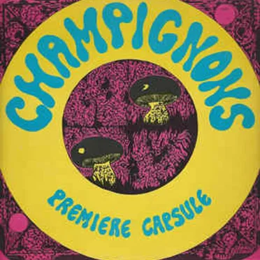 Première Capsule by Les Champignons - album cover