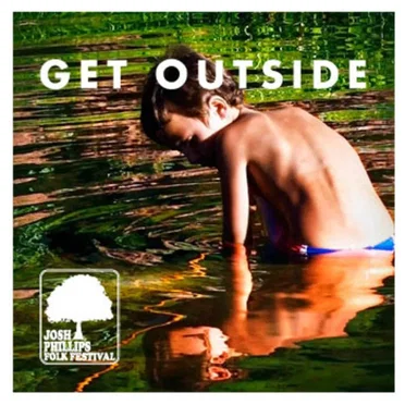 Get Outside by Josh Phillips Folk Festival - album cover