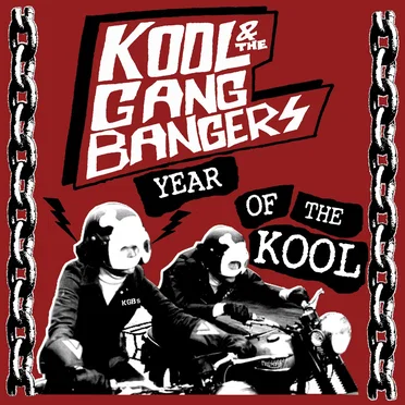 Year of the Kool by Kool & the Gang Bangers - album cover