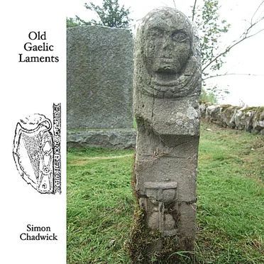 Old Gaelic Laments by Simon Chadwick - album cover
