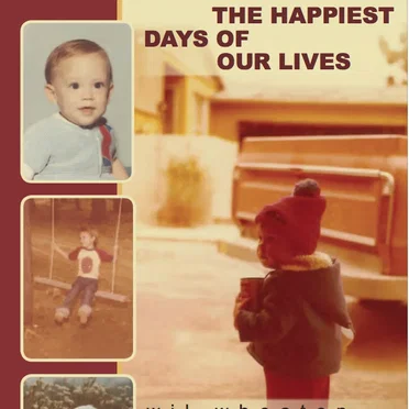 The Happiest Days of Our Lives by Wil Wheaton - album cover