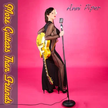 More Guitars Than Friends by Anni Piper - album cover