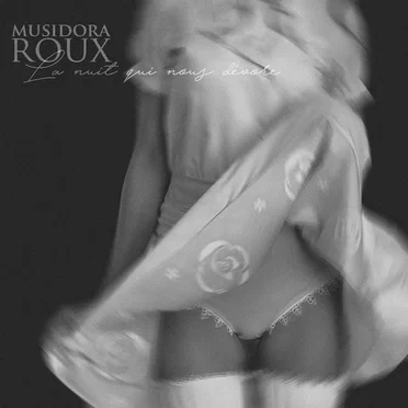 La Nuit qui nous dévore by Musidora Roux - album cover