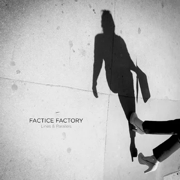 Lines & Parallels by Factice Factory - album cover