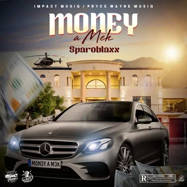 Money a Mek by SparoBlaxx - album cover