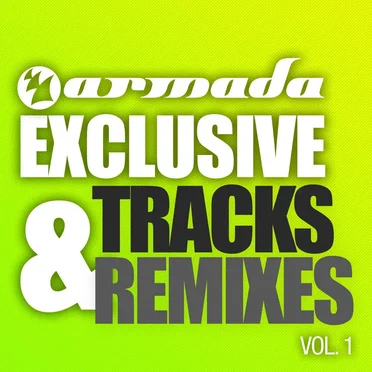 Armada Exclusive Tracks & Remixes, Volume 1 by Various Artists - album cover