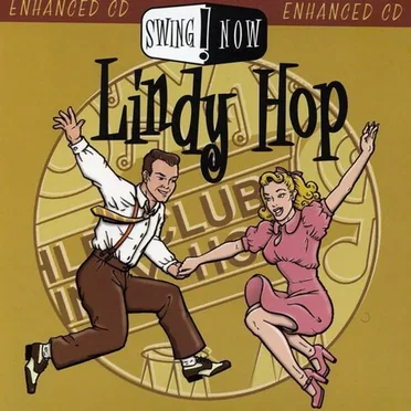 Swing Now: Lindy Hop by The Tony Burgos Orchestra - album cover