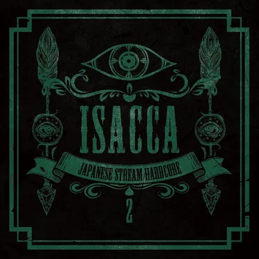 ISACCA 2 by Japanese Stream Hardcore - album cover