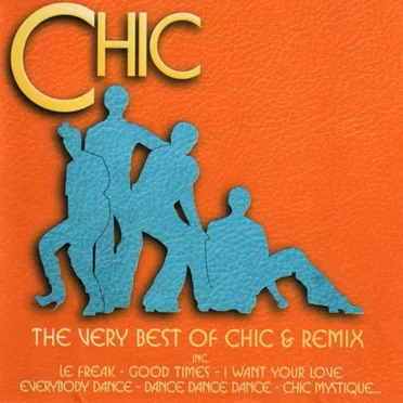 The Very Best of Chic & Remixes