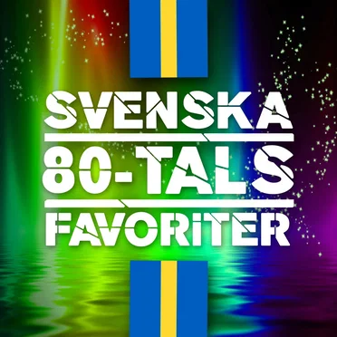 Svenska 80-tals favoriter by Various Artists - album cover