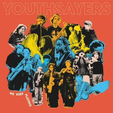 We Keep Playing by Youthsayers - album cover