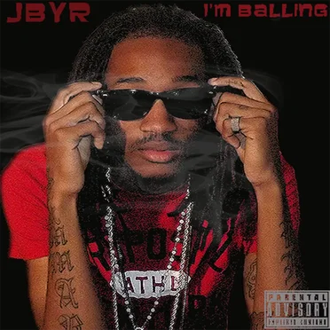 I’m Balling by Jbyr - album cover