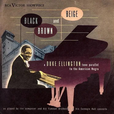 Black Brown and Beige: A Duke Ellington Tone Parallel to the American Negro
