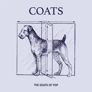 Coats by The Death of Pop - album cover