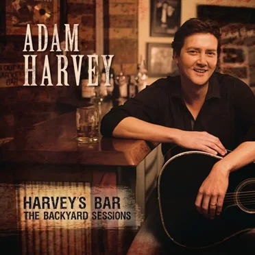 Harvey's Bar: The Backyard Sessions by Adam Harvey - album cover