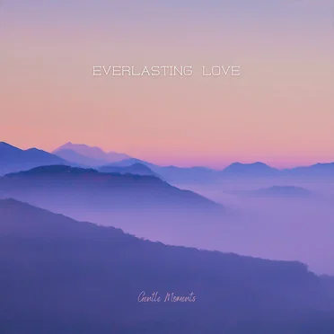 Everlasting Love by Gentle Moments - album cover