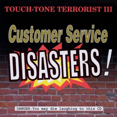 Customer Service Disasters! by Touch-Tone Terrorists - album cover