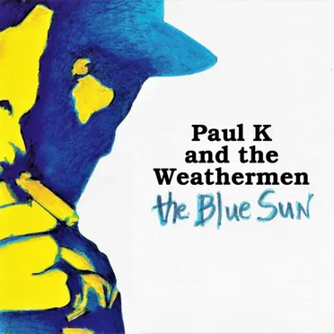 The Blue Sun by Paul K & the Weathermen - album cover