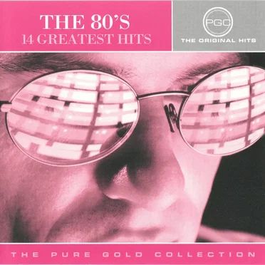 The 80's: 14 Greatest Hits by Various Artists - album cover