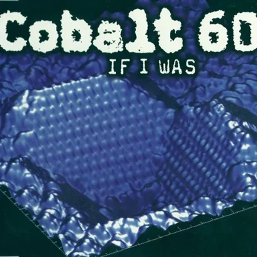 If I Was by Cobalt 60 - album cover