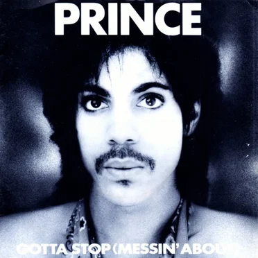 Gotta Stop (Messin’ About)