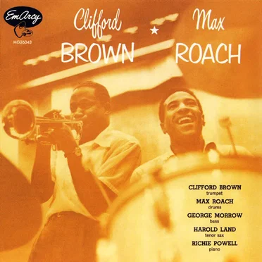 Clifford Brown and Max Roach