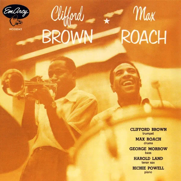 Clifford Brown and Max Roach
