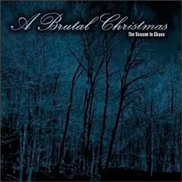 A Brutal Christmas: The Season in Chaos by Various Artists - album cover