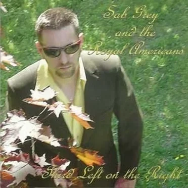 Third Left on the Right by Sab Grey and The Royal Americans - album cover