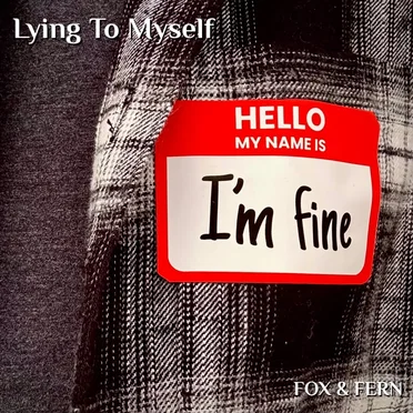 Lying To Myself by Fox & Fern - album cover